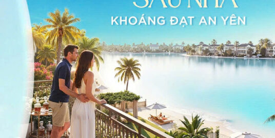 BIỆT THỰ 2 MẶT THIÊN NHIÊN – LAGOONIA LAGACY MANG TỚI GẤP ĐÔI GIÁ TRỊ CHO CHỦ NHÂN